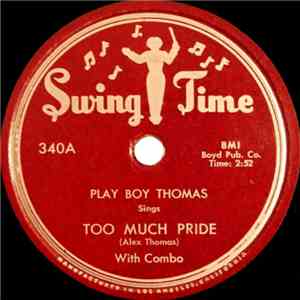 Play Boy Thomas - Too Much Pride / No Doubt About It