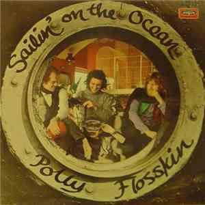 Polly Flosskin - Sailin' On The Ocean