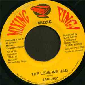 Sanchez - The Love We Had