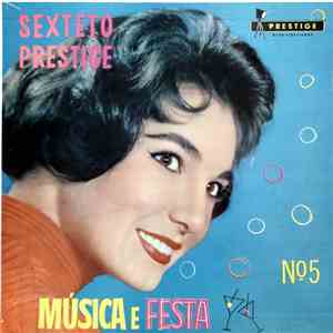 Sexteto Prestige - Mùsica E Festa N.° 5
