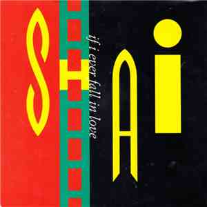 Shai - If I Ever Fall In Love