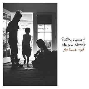 Shelby Lynne & Allison Moorer - Not Dark Yet