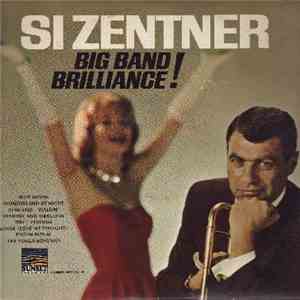 Si Zentner - Big Band Brilliance!