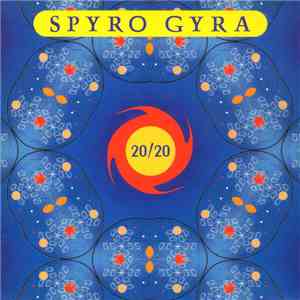 Spyro Gyra - 20/20