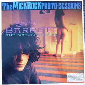 Syd Barrett - The Madcap Laughs - The Mick Rock Photo Sessions