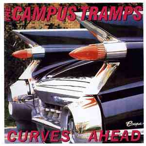 The Campus Tramps - Curves Ahead