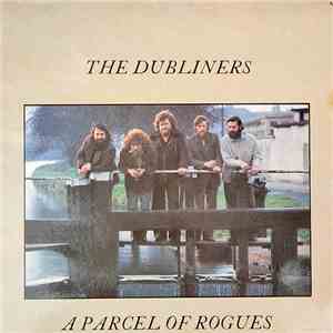 The Dubliners - A Parcel Of Rogues