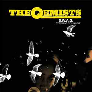 The Qemists Featuring Devlin Love - S.W.A.G.
