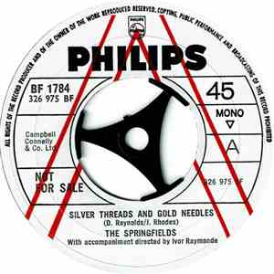 The Springfields - Silver Threads And Golden Needles