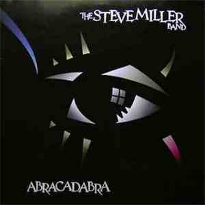 The Steve Miller Band - Abracadabra