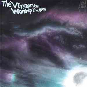 The Virgance - Worship The Moon