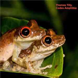 Thomas Tilly - Codex Amphibia