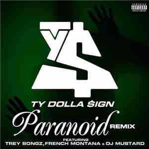 Ty$ Featuring Trey Songz, French Montana & DJ Mustard - Paranoid [Remix]