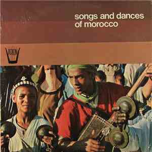 various - Songs And Dances Of Morocco