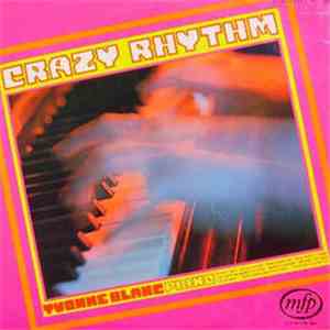 Yvonne Blanc - Crazy Rhythm