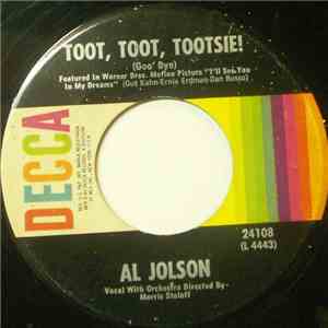 Al Jolson - Toot, Toot, Tootsie! (Goo' Bye) / Back In Your Own Back Yard