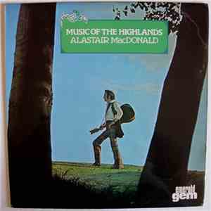 Alastair MacDonald - Music Of The Highlands