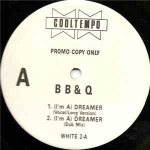 B B & Q - (I'm A) Dreamer