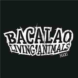 Bacalao - Living Animals (Maxi)