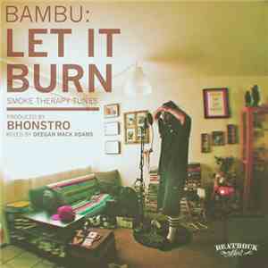 Bambu - Let It Burn: Smoke Therapy Tunes