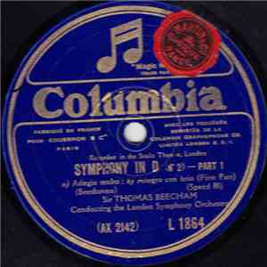 Beethoven, Sir Thomas Beecham, The London Symphony Orchestra - Symphony In D (No. 2)