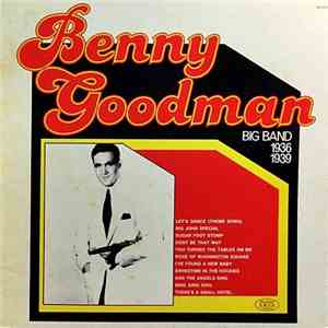 Benny Goodman Big Band - Benny Goodman Big Band 1936-1938