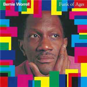 Bernie Worrell - Funk Of Ages