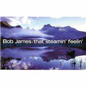 Bob James - That Steamin' Feelin'