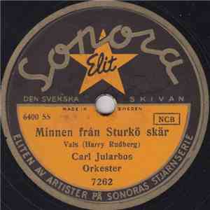 Carl Jularbos Orkester - Minnen Från Sturkö Skär / Dans På Alnö Brygga