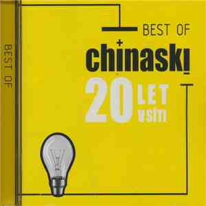 Chinaski - 20 Let V Síti (Best Of)