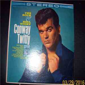 Conway Twitty - The Rock & Roll Story