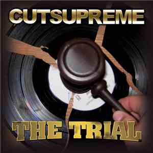 cutsupreme - The Trial