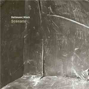 Dettmann | Klock - Scenario