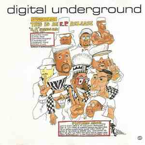 Digital Underground - This Is An E.P. Release
