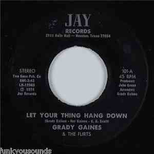 Grady Gaines & The Flirts - Let Your Thing Hang Down / Midnight Sensations