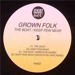 Grown Folk - The Boat / Keep Few Near