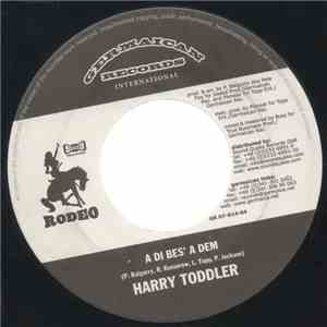 Harry Toddler - A Di Bes' A Dem