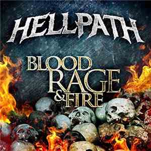 Hellpath - Blood, Rage & Fire