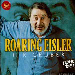 HK Gruber - Roaring Eisler