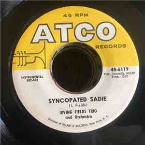 Irving Fields Trio - Syncopated Sadie