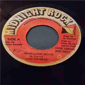 Jah Thomas / Midnight Rock Crew - Shoulder Move