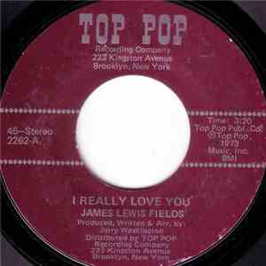 James Lewis Fields - I Really Love You / How Long Shall I Wait