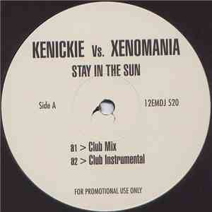 Kenickie Vs. Xenomania / Kenickie Vs. Kat People - Stay In The Sun