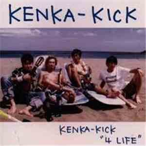 Kenka-Kick - Kenka-Kick "4 Life"