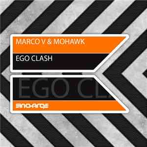 Marco V & Mohawk - Ego Clash