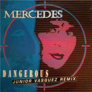 Mercedes - Dangerous (Junior Vasquez Remix)