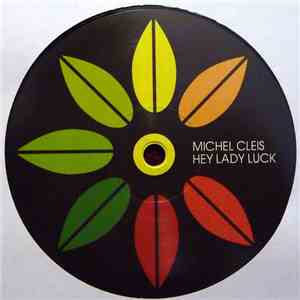 Michel Cleis - Hey Lady Luck
