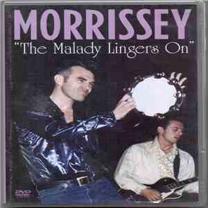 Morrissey - The Malady Lingers On