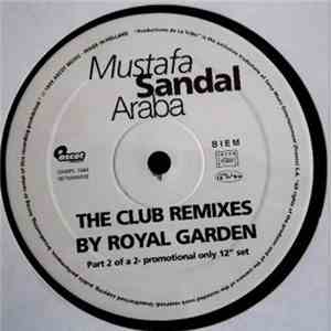 Mustafa Sandal - Araba (The Club Remixes By Royal Garden) (Part 2 Of A 2x12" Set)