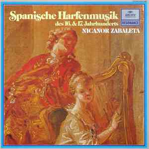 Nicanor Zabaleta - Spanische Harfenmusik Des 16. Und 17. Jahrhunderts